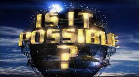 Is It Possible